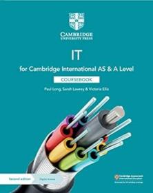 Cambridge International AS & A Level IT Coursebook with Digital Access, 2nd Edition