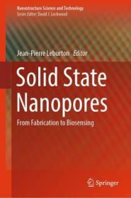 Solid State Nanopores From Fabrication to Biosensing