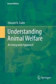 Understanding Animal Welfare - An Integrated Approach