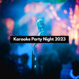 Various Artists - Karaoke Party Night 2023 (2023) Mp3 320kbps [PMEDIA] ⭐️