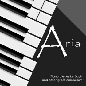 Johann Sebastian Bach - Aria Piano pieces by Bach & other great composers (2023) Mp3 320kbps [PMEDIA] ⭐️