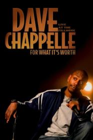 Dave Chappelle For What Its Worth (2004) [HDTV] [720p] [BluRay] [YTS]