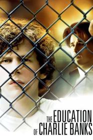 The Education Of Charlie Banks (2007) [1080p] [BluRay] [5.1] [YTS]