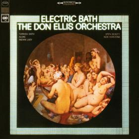 The Don Ellis Orchestra - Electric Bath (1968, 1998)⭐FLAC