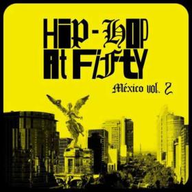 Hip-Hop At Fifty Latin America Vol  I (2023)