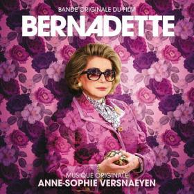 Anne-Sophie Versnaeyen - Bernadette (Bande originale du film) (2023) Mp3 320kbps [PMEDIA] ⭐️