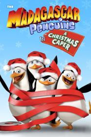 The Madagascar Penguins In A Christmas Caper (2005) [1080p] [BluRay] [5.1] [YTS]
