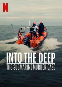 【高清影视之家发布 】深潜[简繁英字幕] Into the Deep The Submarine Murder Case 2022 1080p NF WEB-DL DDP 5.1 Atmos H.264-DreamHD