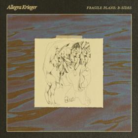 Allegra Krieger - Fragile Plane B-Sides (2023) [24Bit-48kHz] FLAC [PMEDIA] ⭐️