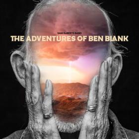 Sam Roberts - The Adventures Of Ben Blank (2023) [24Bit-96kHz] FLAC [PMEDIA] ⭐️