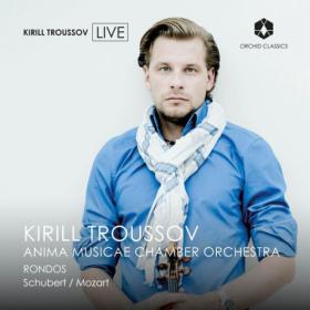 Kirill Troussov - Schubert & Mozart Rondos (Live) (2023) [24Bit-48kHz] FLAC [PMEDIA] ⭐️