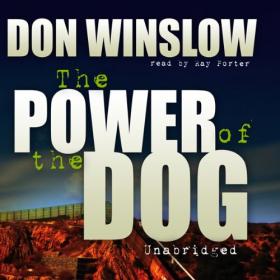 Don Winslow - 2008 - The Power of the Dog (Thriller)