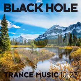 Various Artists - Black Hole Trance Music 10-23 (2023) Mp3 320kbps [PMEDIA] ⭐️