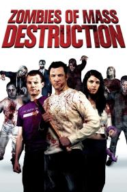 ZMD Zombies Of Mass Destruction (2009) [720p] [BluRay] [YTS]