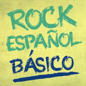 Various Artists - Rock Español Básico (2023) Mp3 320kbps [PMEDIA] ⭐️