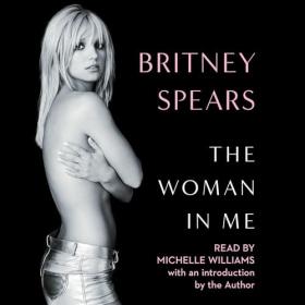 Britney Spears - 2023 - The Woman in Me (Memoirs)