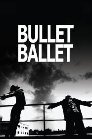 Bullet Ballet (1998) [1080p] [BluRay] [YTS]