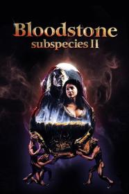 Bloodstone Subspecies II (1993) [BLU-RAY REMUX] [720p] [BluRay] [YTS]