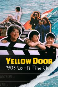 Yellow Door 90's Lo-fi Film Club (2023) [720p] [WEBRip] [YTS]