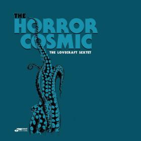 The Lovecraft Sextet - The Horror Cosmic (2023) [24Bit-44.1kHz] FLAC [PMEDIA] ⭐️