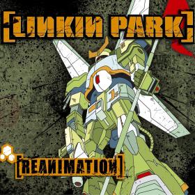 Linkin Park - Reanimation (2002) [MP3]