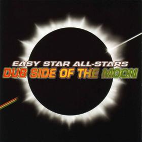 Easy Star All-Stars - 2003 - Dub Side Of The Moon