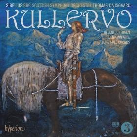 Sibelius - Kullervo - BBC Scottish Symphony Orchestra, Thomas Dausgaard (2019)