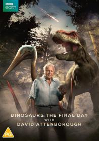 Dinosaurs - The Final Day with David Attenborough (2022) 720p 10bit WEBRip x265-budgetbits