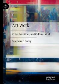 Art Work - Cities, Identities, and Cultural Work