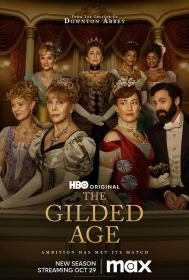 【高清剧集网发布 】镀金时代 第二季[第01集][简繁英字幕] The Gilded Age S02 2023 1080p MAX WEB-DL x264 DDP5.1 Atmos-DDHDTV