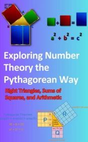 [ CourseWikia com ] Exploring Number Theory the Pythagorean Way - Right Triangles, Sums of Squares, and Arithmetic