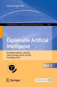 Explainable Artificial Intelligence - First World Conference, xAI 2023, Lisbon, Portugal, July 26 - 28, 2023, Part II