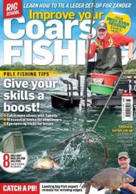 Improve Your Coarse Fishing - Issue 408, 2023