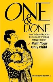 [ CourseWikia com ] One & Done - How to stand by your DECISION of creating a HAPPY FAMILY- With Your Only Child