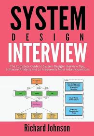 SYSTEM DESIGN INTERVIEW - The Complete Guide to System Design Interview Tips