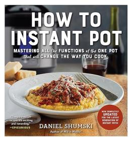 How to Instant Pot - Mastering All the Functions of the One Pot That Will Change the Way You Cook (True AZW3)