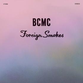 (2023) BCMC - Foreign Smokes [FLAC]