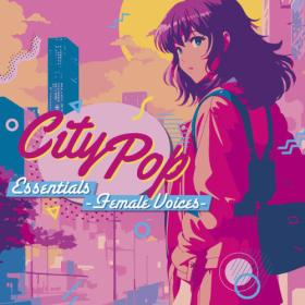 Various Artists - City Pop Essentials ~ Female Voices ~ (2023) Mp3 320kbps [PMEDIA] ⭐️