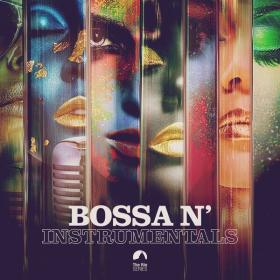V A  - Bossa N' Instrumentals (Instrumental Version) (2023 Bossa Nova) [Flac 16-44]