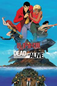 Lupin III Dead Or Alive (1996) [720p] [BluRay] [YTS]