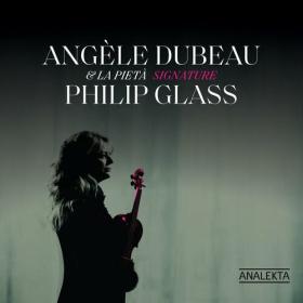 Angele Dubeau - Signature Philip Glass (2023) Mp3 320kbps [PMEDIA] ⭐️