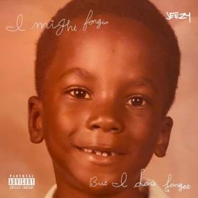 Jeezy - I Might Forgive    But I Don't Forget (2023) Mp3 320kbps [PMEDIA] ⭐️