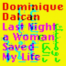 Dominique Dalcan - Last Night a Woman Saved My Life (2023) [24Bit-44.1kHz] FLAC [PMEDIA] ⭐️