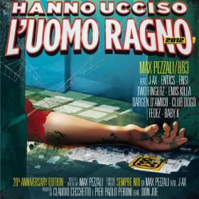 Max Pezzali  883 - Hanno ucciso l'Uomo Ragno 2012 (2012 Pop) [Flac 16-44]