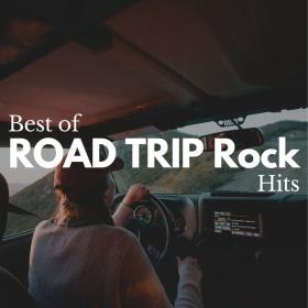 V A  - Best of ROAD TRIP Rock Hits (2023 Rock) [Flac 16-44]