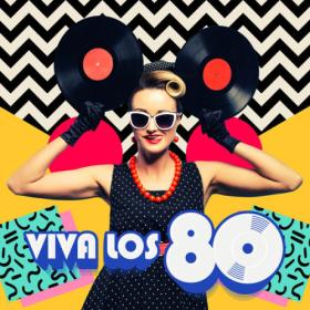 Various Artists - Viva Los 80 (2023) Mp3 320kbps [PMEDIA] ⭐️