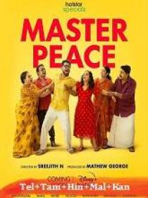 Masterpeace (2023) 720p S01 Ep[01-05] HDRip x264 [Tel + Tam + Hin + Mal + Kan]