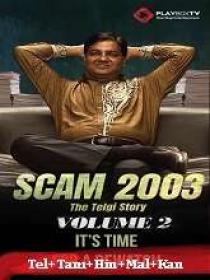 Scam 2003 The Telgi Story (2023) 360p S01 EP (06-10) - WEB-DL - AVC - [Telugu + Tamil]