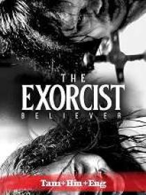 The Exorcist Believer (2023) HQ HDRip - x264 - Org Auds [Tamil + Hindi] - 450MB