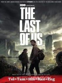 The Last Of Us (2023) S01 EP(01-09) - HQ HDRip - [Tel + Tam] - AAC - 1.2GB